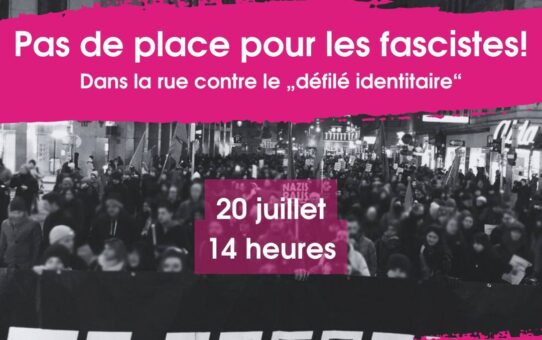 Pas de place pour les fascistes ! Dans la rue contre le "défilé identitaire" du 20 juillet 2024