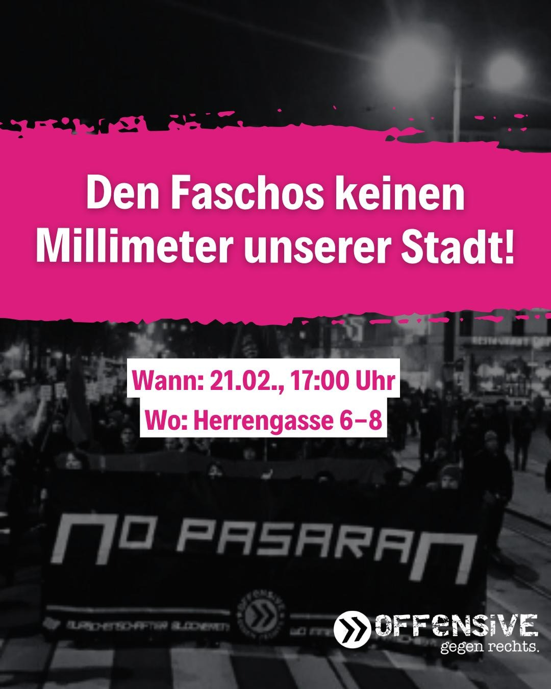 Den Faschos keinen Millimeter unserer Stadt! Kundgebung, 21.02.25, 17:30, Herrengasse 6-8, 1010 Wien