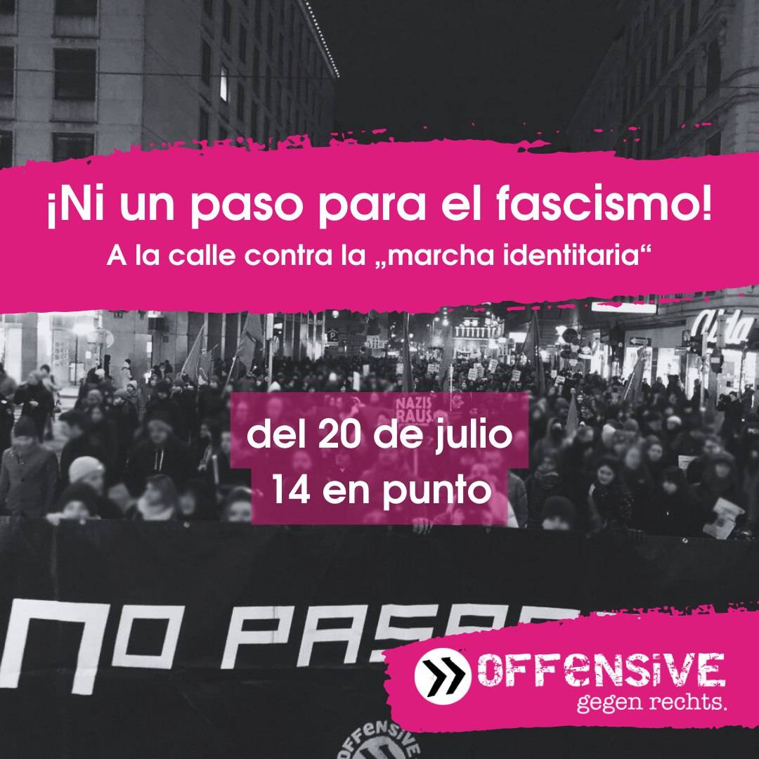 ¡Ni un paso para el fascismo! A la calle contra la „marcha identitaria“ del 20 de julio de 2024
