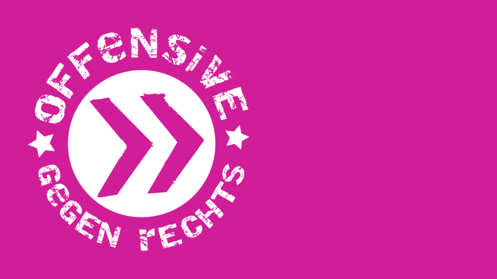 Offensive gegen Rechts