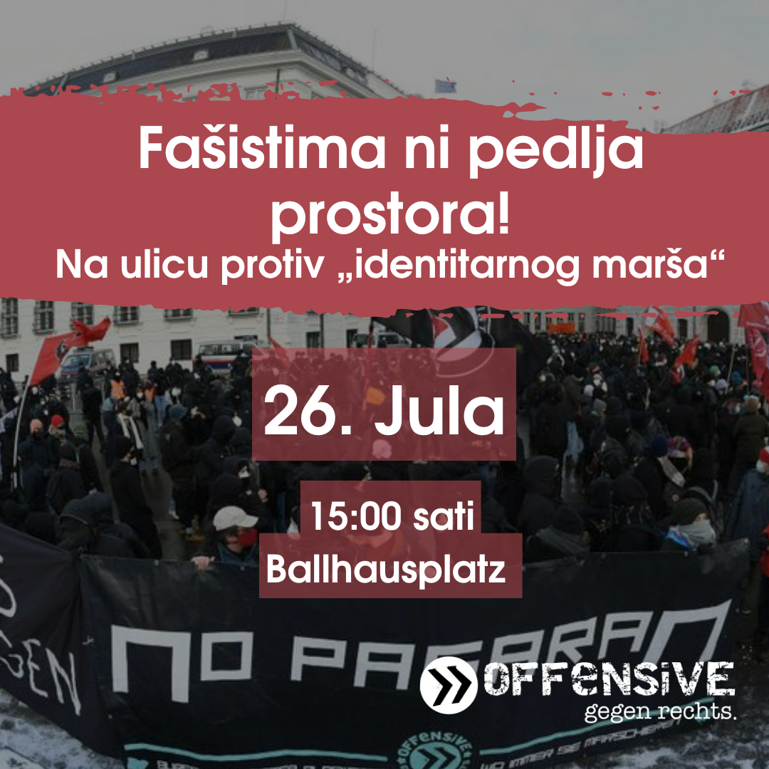 Fašistima ni pedlja prostora! Na ulicu protiv „identitarnog marša“ 26.07.2025.