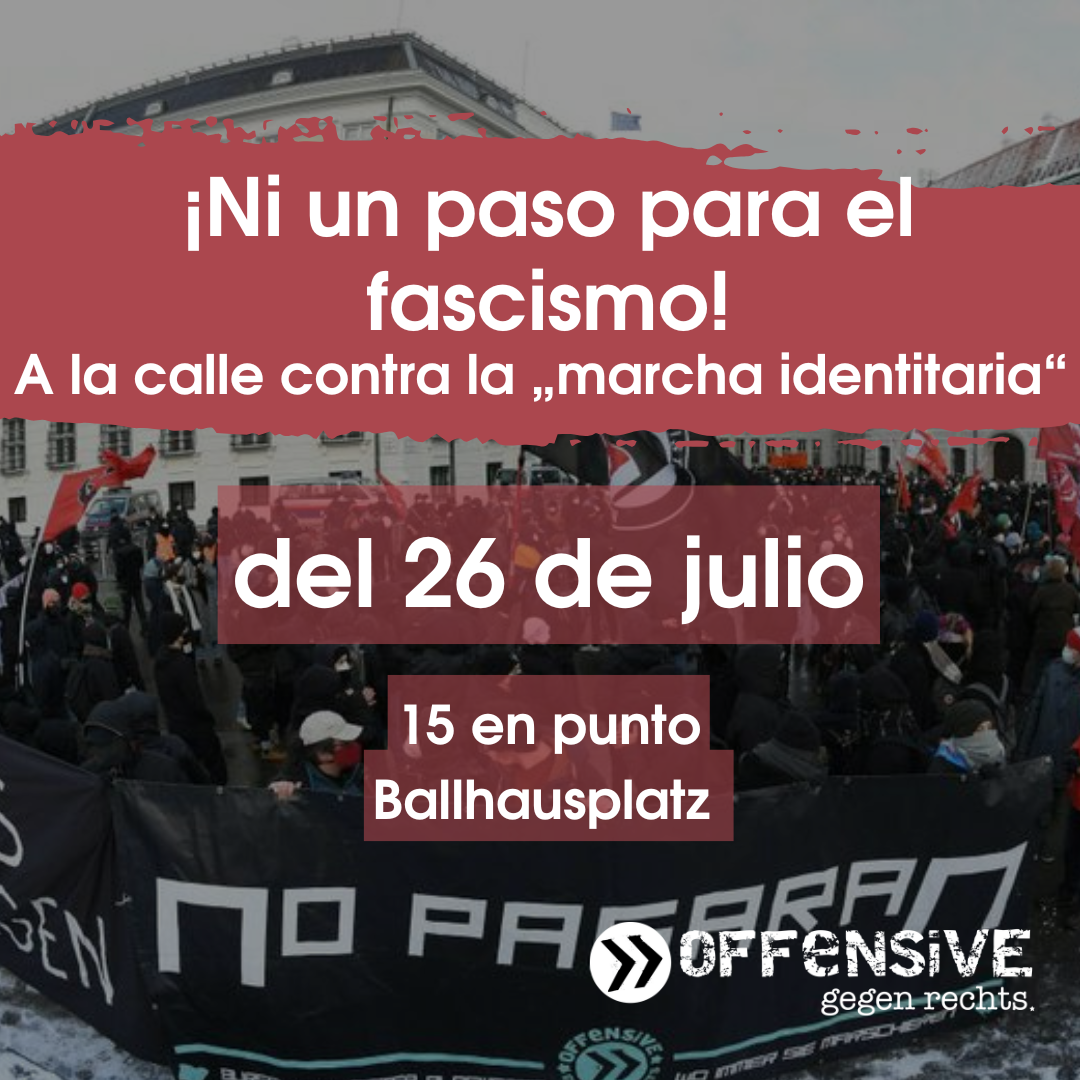 ¡Ni un paso para el fascismo! A la calle contra la „marcha identitaria“ del 26 de julio de 2025